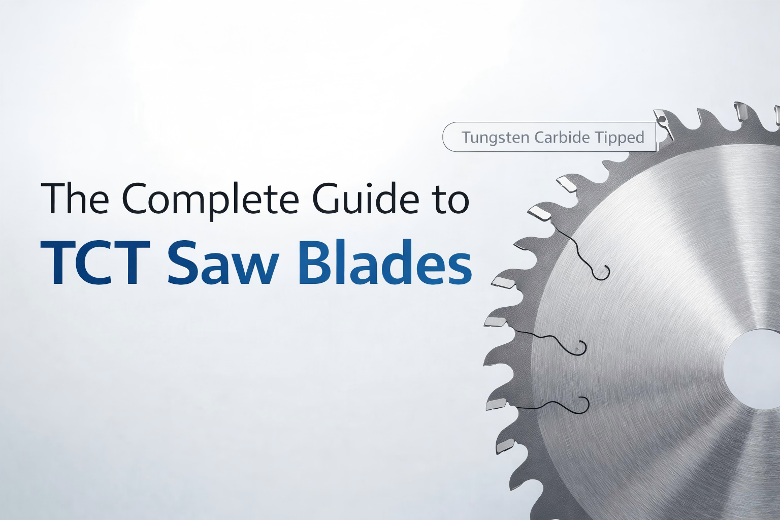 Hướng dẫn đầy đủ về lưỡi cưa TCT